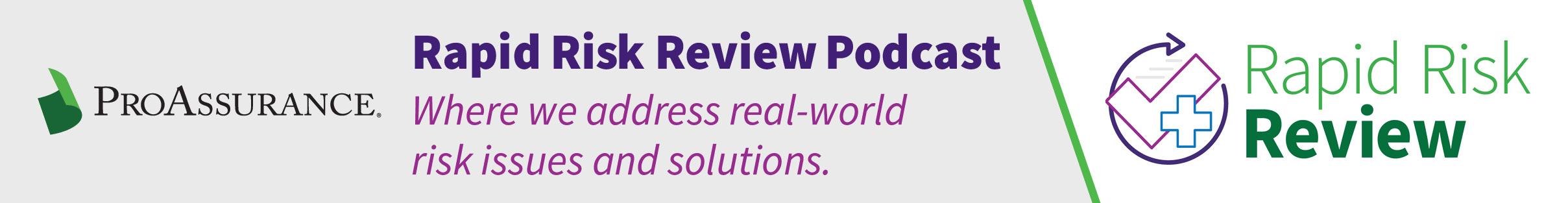ProAssurance Rapid Risk Review Podcast